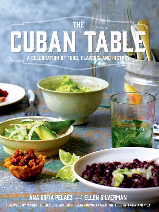 Title details for The Cuban Table by Ana Sofia Pelaez - Available